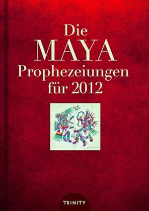 Bild des Verkufers fr Die Maya Prophezeiungen fr 2012 zum Verkauf von Berliner Bchertisch eG