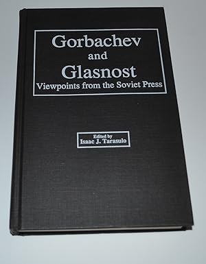 Seller image for Gorbachev and Glasnost: Viewpoints from the Soviet Press for sale by Bibliomadness