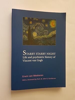 Seller image for Starry Starry Night : Life and Psychiatric History of Vincent van Gogh for sale by masted books