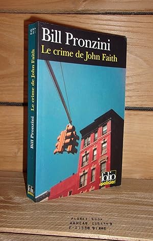 Bild des Verkufers fr LE CRIME DE JOHN FAITH - (a wasteland of strangers) zum Verkauf von Planet's books