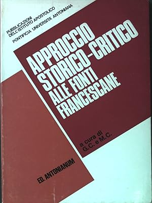 Immagine del venditore per approccio storico-critico delle fonti francescane Pubblicazioni dell'Istituto apostolico, Pontificia universit antoniana ; 4 venduto da books4less (Versandantiquariat Petra Gros GmbH & Co. KG)