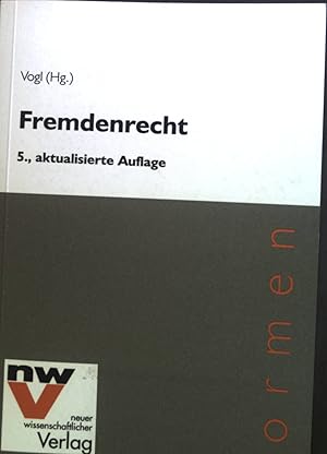 Bild des Verkufers fr Fremdenrecht : Textausgabe mit umfangreichen Materialien. zum Verkauf von books4less (Versandantiquariat Petra Gros GmbH & Co. KG)