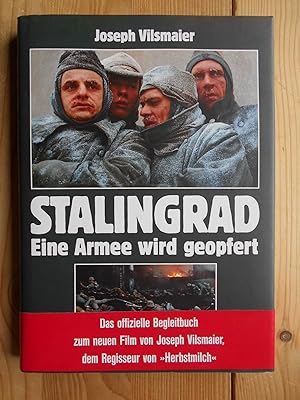 Bild des Verkufers fr Stalingrad : eine Armee wird geopfert. zum Verkauf von Antiquariat Rohde