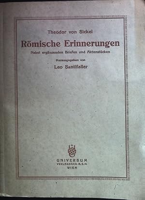 Bild des Verkufers fr Rmische Erinnerungen: Nebst ergnzenden Briefen und Aktenstcken. Verffentlichungen des Instituts fr sterreichische Geschichtsforschung; Band 3. zum Verkauf von books4less (Versandantiquariat Petra Gros GmbH & Co. KG)