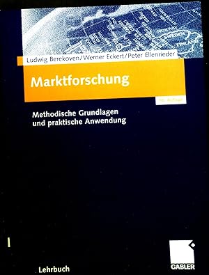 Bild des Verkufers fr Marktforschung : Methodische Grundlagen und praktische Anwendung. zum Verkauf von books4less (Versandantiquariat Petra Gros GmbH & Co. KG)