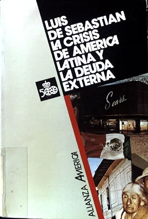 Seller image for La crisis de Amrica latina y la deuda externa; Alianza America Monografias; for sale by books4less (Versandantiquariat Petra Gros GmbH & Co. KG)