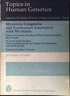 Seller image for Myotonia congenita and syndromes associated with myotonia : clinic.-genetic studies of the nondystrophic myotonias. Topics in human genetics ; Vol. 3 for sale by books4less (Versandantiquariat Petra Gros GmbH & Co. KG)