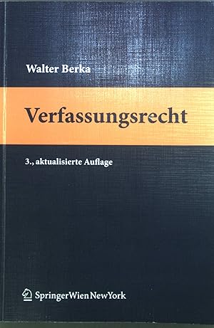 Bild des Verkufers fr Lehrbuch Verfassungsrecht : Grundzge des sterreichischen Verfassungsrechts fr das juristische Studium. zum Verkauf von books4less (Versandantiquariat Petra Gros GmbH & Co. KG)