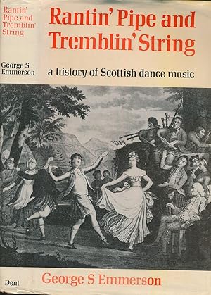 Bild des Verkufers fr Rantin' Pipe and Tremblin' String. A History of Scottish Dance Music zum Verkauf von Barter Books Ltd