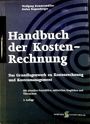 Seller image for Handbuch der Kostenrechnung : Das Grundlagenwerk zu Kostenrechnung und Kostenmanagement. for sale by books4less (Versandantiquariat Petra Gros GmbH & Co. KG)