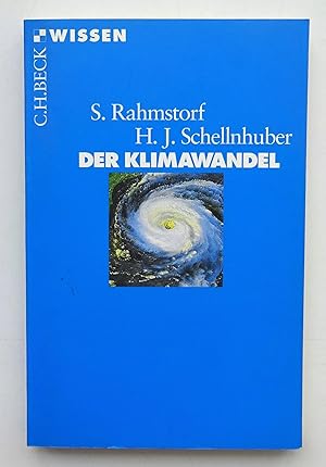 Bild des Verkufers fr Der Klimawandel. Diagnose, Prognose, Therapie. Mit 25 Abb. u. 2 Tabellen zum Verkauf von Der Buchfreund