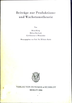 Seller image for Beitrge zur Produktions- und Wachstumstheorie. for sale by books4less (Versandantiquariat Petra Gros GmbH & Co. KG)
