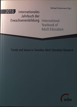 Trends and issues in Canadian adult education research. Internationales Jahrbuch der Erwachsenenb...