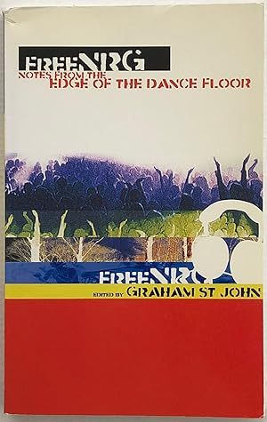 Seller image for FreeNRG : Notes from the Edge of the Dance Floor. for sale by Lost and Found Books