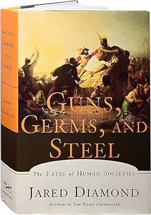 Guns, Germs, and Steel; The Fates of Human Socities