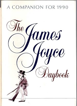 Seller image for THE JAMES JOYCE DAYBOOK. A Companion for 1990 for sale by Mr.G.D.Price
