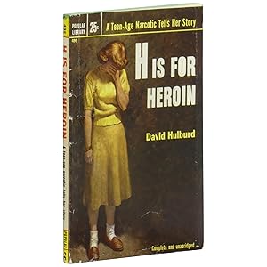Seller image for H is for Heroin for sale by Downtown Brown Books