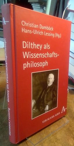 Immagine del venditore per Dilthey als Wissenschaftsphilosoph. venduto da Antiquariat Thomas Nonnenmacher
