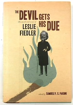 Seller image for The Devil Gets His Due: The Uncollected Essays of Leslie Fiedler for sale by PsychoBabel & Skoob Books