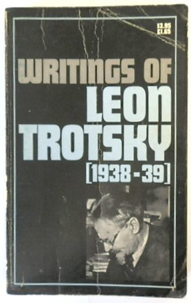 Bild des Verkufers fr Writings of Leon Trotsky (1938-39) zum Verkauf von PsychoBabel & Skoob Books
