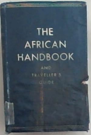 Seller image for The African Handbook and Traveller's Guide for sale by Chapter 1