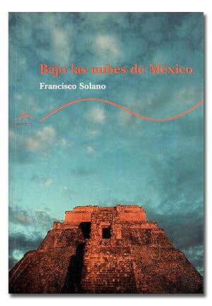 Bild des Verk�ufers f�r Bajo las nubes de M�xico. zum Verkauf von Librer�a Berceo (Libros Antiguos)