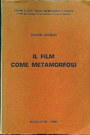 Seller image for Il film come metamorfosi for sale by Librodifaccia