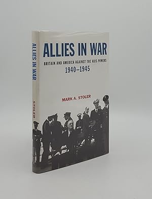 Seller image for ALLIES IN WAR Britain and America Against the Axis Powers 1940-1945 for sale by Rothwell & Dunworth (ABA, ILAB)