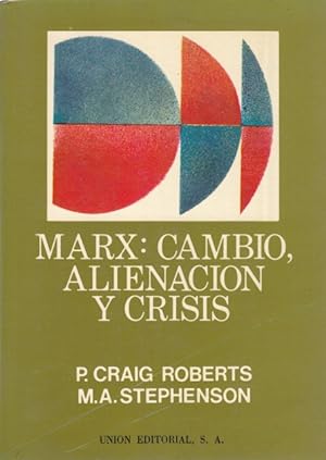 Imagen del vendedor de MARX: CAMBIO, ALIENACIÓN Y CRISIS a la venta por Librería Vobiscum