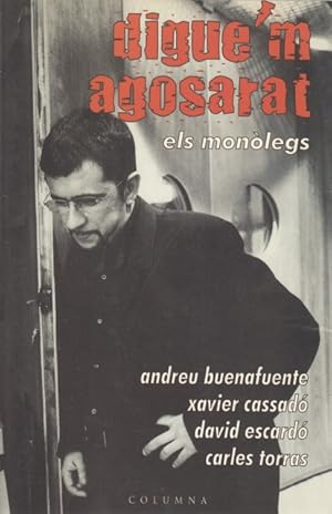 Seller image for DIGUE'M AGOSARAT. ELS MONLEGS for sale by Librera Vobiscum