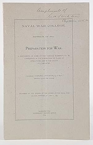 Preparation for War: A discussion of some of the various elements to be considered in the formati...