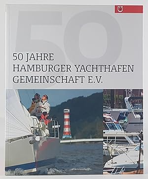 50 Jahre Hamburger Yachthafen Gemeinschaft. -