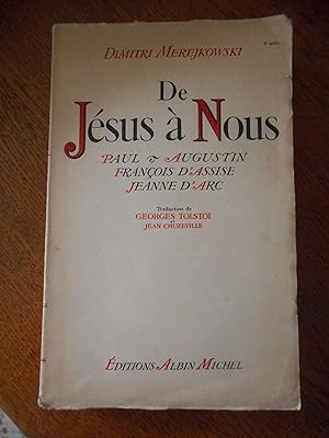 Imagen del vendedor de De Jesus a Nous - Paul / Augustin / Francois d'Assise / Jeanne d'Arc a la venta por Frederic Delbos