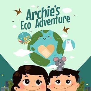 Image du vendeur pour Archie's Eco Adventure mis en vente par WeBuyBooks