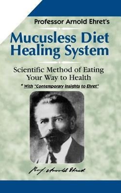 Bild des Verkufers fr Mucusless Diet Healing System zum Verkauf von moluna