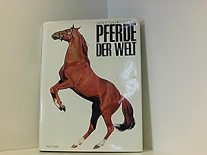 Pferde der Welt. Ein illustriertes Handbuch aller Pferde- und Pony-Rassen