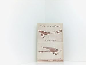 Bild des Verkufers fr Taschenbuch der Luftflotten. Band 2. Die Flugzeuge 1914. zum Verkauf von Book Broker