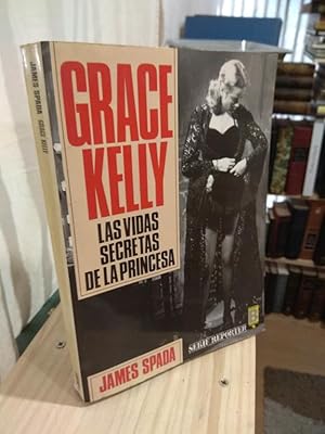 Seller image for Grace Kelly Las vidas secretas de la princesa for sale by Libros Antuano