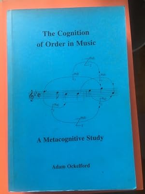 Immagine del venditore per The Cognition of Order in Music. A Metacognitive Study venduto da Libreria Anticuaria Camino de Santiago