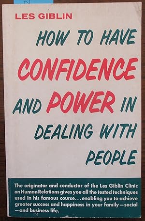 Imagen del vendedor de How to Have Confidence and Power in Dealing With People a la venta por Reading Habit