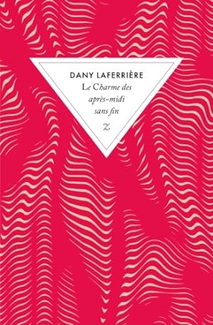 Seller image for Le charme des apr?s-midi sans fin - Dany Laferri?re for sale by Book Hmisphres