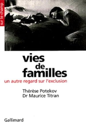 Vies de familles : Un autre regard sur l'exclusion - Maurice Titran