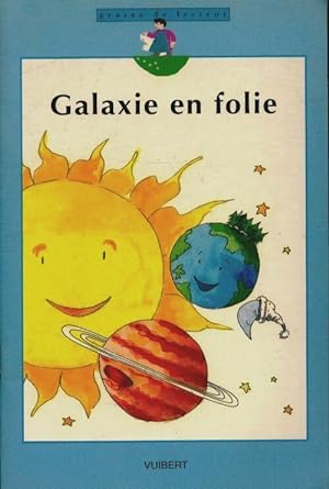 Bild des Verkufers fr Galaxie en folie - Edith Millet zum Verkauf von Book Hmisphres