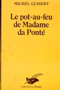Image du vendeur pour Le pot-au-feu de Mme da Ponte - Michel Guibert mis en vente par Book Hmisphres