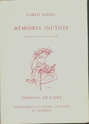 Seller image for M?moires inutiles - Carlo Gozzi for sale by Book Hmisphres