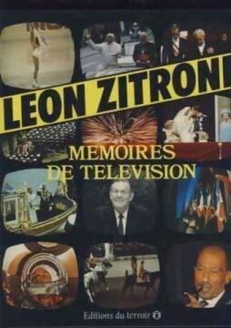 Mémoires de télévision - Léon Zitrone
