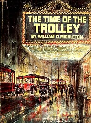 The time of the trolley - William O. Middleton