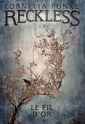 Immagine del venditore per Reckless Tome III : Le fil d'or - Cornelia Funke venduto da Book Hmisphres