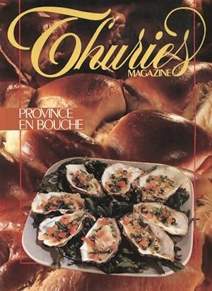 Thuriès gastronomie magazine n°28 : Province en bouche - Collectif