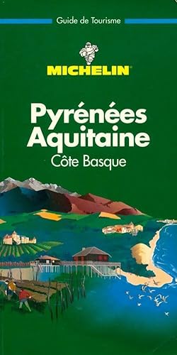Pyrénées, Aquitaine, Côte Basque 1997 - Collectif